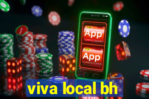 viva local bh